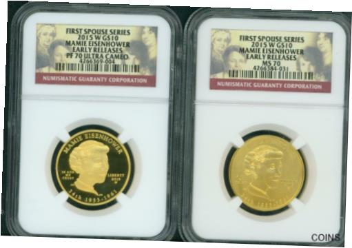 【極美品/品質保証書付】 アンティークコイン 金貨 2015-W $10 GOLD FIRST SPOUSE Mamie Eisenhower NGC PR70 PF70 & MS70 2-Coins E.R. [送料無料] #gct-wr-011004-4449