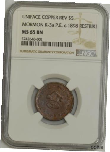 【極美品/品質保証書付】 アンティークコイン c.1898 Mormon $5 Uniface Copper Reverse K-3a P.E. Restrike MS65 BN NGC 943448-5 [送料無料] #cot-wr-011004-6979