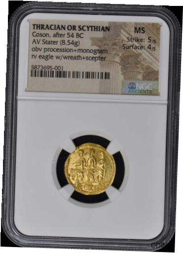 ڶ/ʼݾڽա ƥ Ų Coson, after 54 BC THRACIAN OR SCYTHIAN AV Stater NGC MS60 [̵] #oot-wr-011040-4479