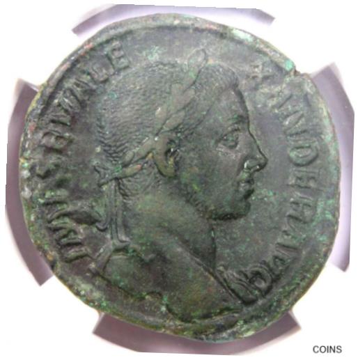  アンティークコイン コイン 金貨 銀貨  Roman Severus Alexander AE Sestertius Copper Coin 222-235 AD - NGC XF