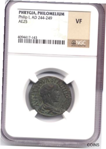  アンティークコイン コイン 金貨 銀貨  PHILOMELIUM PHRYGIA Philip I AD 244-249 AE25 NGC VF AC