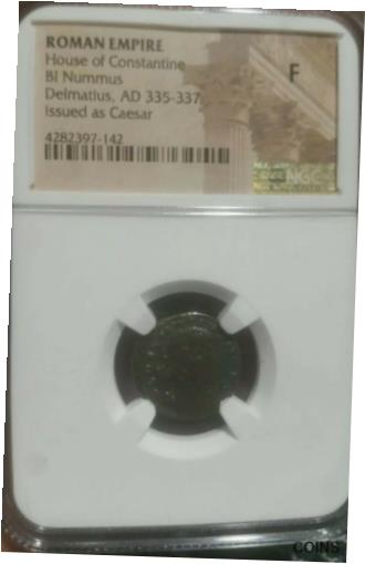  アンティークコイン コイン 金貨 銀貨  Delmatius 335-337 AD.Issued as Caesar. NGC Fine . House of Constantine