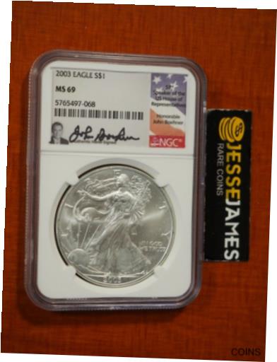  アンティークコイン コイン 金貨 銀貨  2003 $1 AMERICAN SILVER EAGLE NGC MS69 JOHN BOEHNER HAND SIGNED FLAG LABEL