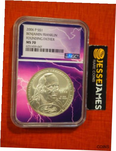  アンティークコイン 銀貨 2006 P $1 SILVER BEN FRANKLIN FOUNDING FATHER DOLLAR NGC MS70 LIGTHNING LABEL  #sot-wr-011093-6099