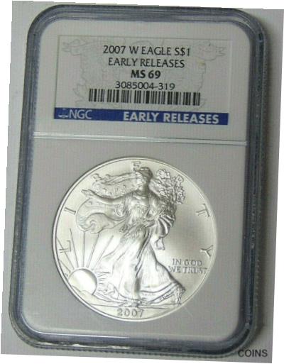 【極美品/品質保証書付】 アンティークコイン コイン 金貨 銀貨 [送料無料] NGC MS69 2007-W American Silver Eagle 1 oz .999 Silver Dollar Early Releases