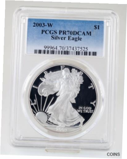  アンティークコイン コイン 金貨 銀貨  2003-W $1 Silver American Eagle Proof Graded by PCGS as PR70DCAM