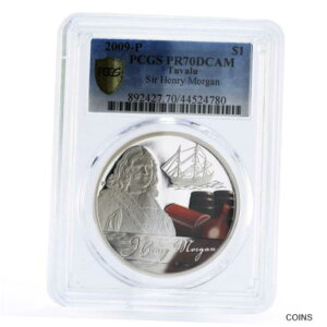 ツバル 1 ドル ウェールズ私掠船サー ヘンリー モーガン PR70 PCGS 銀貨 2009Tuvalu 1 dollar Welsh Privateer Sir Henry Morgan PR70 PCGS silver coin 2009