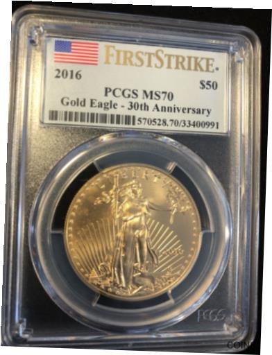 【極美品/品質保証書付】 アンティークコイン 金貨 2016 $50 1 ounce Gold Eagle - 30th Anniversary MS70 First Strike Flag Label [送料無料] #gof-wr-011201-2335