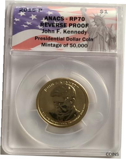  アンティークコイン コイン 金貨 銀貨  2015 P John F Kennedy Reverse Proof Graded ANACS PF70 Coin From Chronicle Set $1