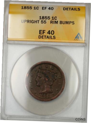 yɔi/iۏ؏tz AeB[NRC d 1855 Large Cent 1c Coin ANACS EF 40 Upright 55 Details Rim Bumps [] #ocf-wr-011272-655