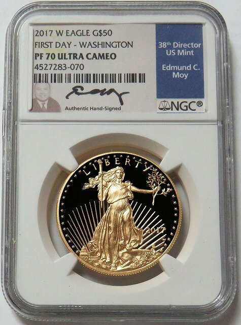 【極美品/品質保証書付】 アンティークコイン 金貨 2017 W GOLD $50 AMERICAN EAGLE MOY SIGNED FIRST DAY WASHINGTON 1 OZ NGC PF 70 UC [送料無料] #got-wr-011749-5208