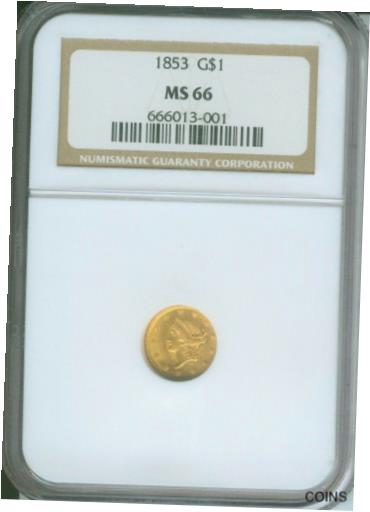 【極美品/品質保証書付】 アンティークコイン 金貨 1853 G$1 TYPE 1 GOLD DOLLAR NGC MS66 NICE MS-66 SCARCE Older Holder !! [送料無料] #got-wr-011764-316