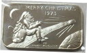 【極美品/品質保証書付】 アンティークコイン コイン 金貨 銀貨 [送料無料] MERRY CHRISTMAS / HAPPY NEW YEAR 1973 SANTA COMET KOHOUTEK 1 OZ SILVER ART BAR