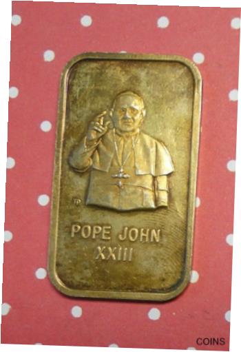 ڶ/ʼݾڽա ƥ    [̵] POPE JOHN XXIII 1973~ 1 OZT .999 FINE SILVER BAR