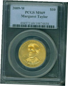 2009-W $10 ゴールド記念 1/2 オンスマーガレット・テイラーの最初の配偶者 PCGS MS692009-W $10 GOLD COMMEMORATIVE 1/2 Oz. MARGARET TAYLOR FIRST SPOUSE PCGS MS69