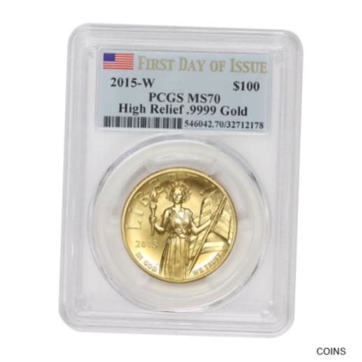 【極美品/品質保証書付】 アンティークコイン 金貨 2015-W $100 Gold High Relief Liberty PCGS MS70 First Day Of Issue Flag Label [送料無料] #got-wr-011926-2281