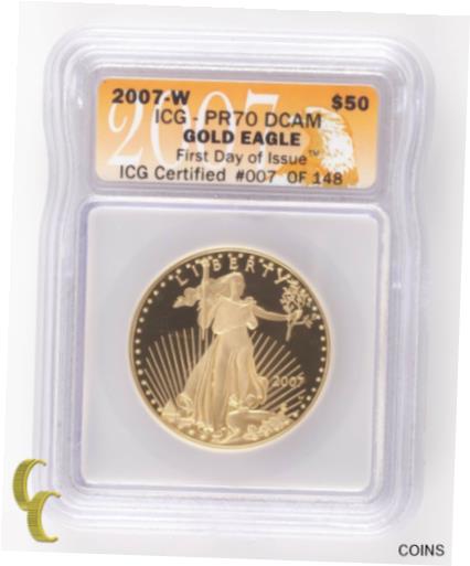  アンティークコイン 金貨 2007 G$50 Gold American Eagle 1 Oz. Proof Graded by ICG as PR70DCAM First Day  #gof-wr-011926-3538