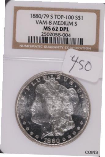 【極美品/品質保証書付】 アンティークコイン コイン 金貨 銀貨 [送料無料] 1880/79-S TOP-100 VAM-8 Medium S Morgan Silver Dollar NGC MS-62 DPL #004