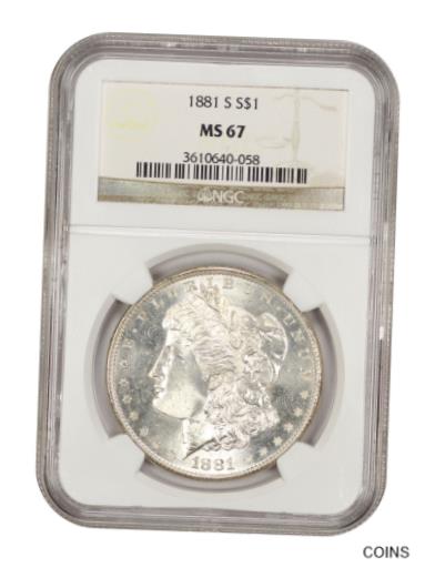  アンティークコイン コイン 金貨 銀貨  1881-S $1 NGC MS67 - Tremendous Example - Morgan Silver Dollar