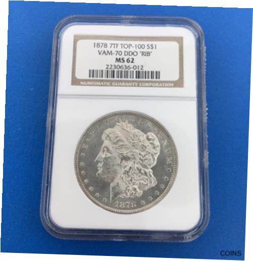 【極美品/品質保証書付】 アンティークコイン コイン 金貨 銀貨 [送料無料] 1878 P 7TF Morgan Silver Dollar Philadelphia VAM-70 DDO RIB Top-100 NGC MS62