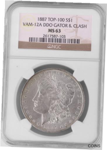【極美品/品質保証書付】 アンティークコイン コイン 金貨 銀貨 [送料無料] 1887 MS 63 TOP-100 S$1 Morgan VAM-12A DDO Gator & Clash Graded Silver Error Coin