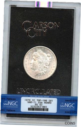 【極美品/品質保証書付】 アンティークコイン コイン 金貨 銀貨 [送料無料] 1878-CC TOP-100 Morgan Dollar VAM-11 GSA S$1 NGC MS62