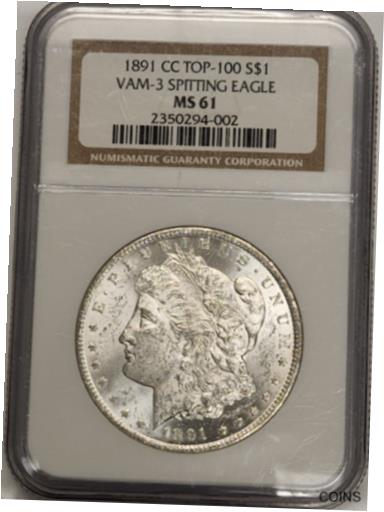  アンティークコイン コイン 金貨 銀貨  1891-cc Morgan Silver Dollar Carson City Top 100 Vam-3 Spitting Eagle NGC MS61
