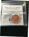 2011 Non Mag Coin Mart Graded Canadian Small 1 Cent、**MS-63**2011 Non Mag Coin Mart Graded Canadian Small One Cent, **MS-63**(3)
