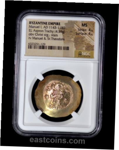  アンティークコイン コイン 金貨 銀貨  NGC MS 4/5 4/5 1143-1180 BYZANTINE EMPIRE Manuel I Comnenus Gold EL Aspron Trach