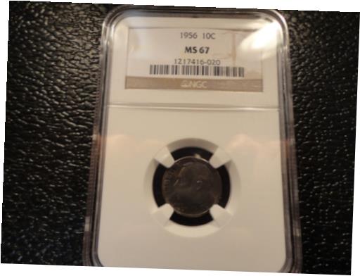  アンティークコイン コイン 金貨 銀貨  1956 ROOSEVELT SILVER DIME- NGC MS 67- VERY CRISP STRKE- AFFORDABLE