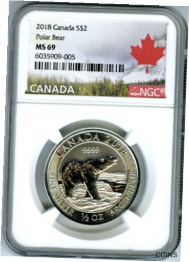 ڶ/ʼݾڽա ƥ  2018 $2 CANADA 1/2OZ .9999 SILVER NGC MS69 POLAR BEAR [̵] #sot-wr-012165-551