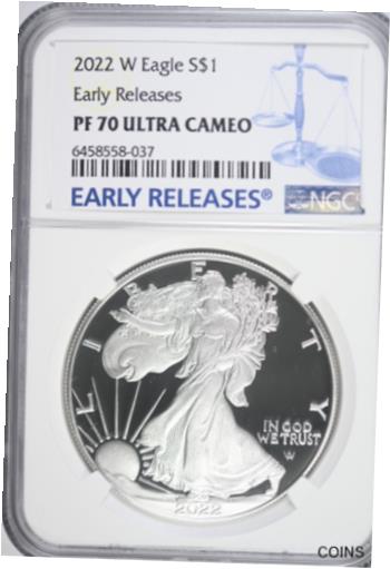  アンティークコイン コイン 金貨 銀貨  2022 W Proof American Silver Eagle Early Releases 1oz Silver Coin NGC PF 70 UC