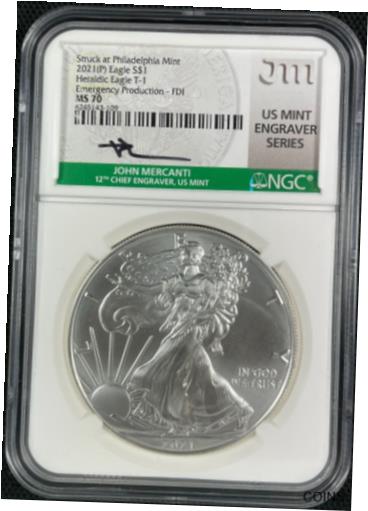  アンティークコイン コイン 金貨 銀貨  2021-(P) AMERICAN SILVER EAGLE NGC MS70 FIRST DAY TYPE 1 ENGRAVER MERCANTI