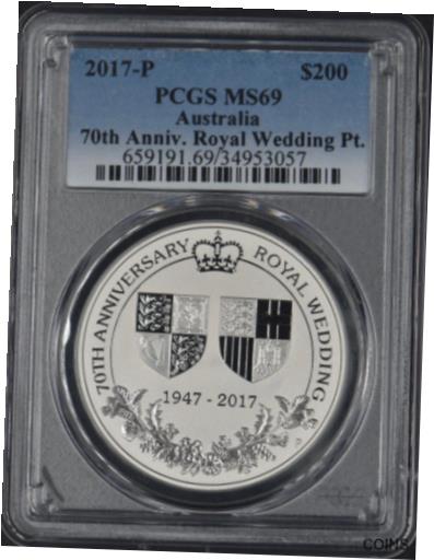 【極美品/品質保証書付】 アンティークコイン プラチナ 2017-P Australia $200 70th Anniversary Royal Wedding 2 ozt Platinum PCGS MS69 [送料無料] #pot-wr-012185-960