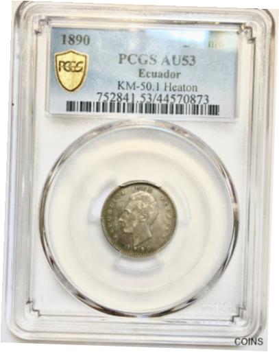  アンティークコイン コイン 金貨 銀貨  ECUADOR UN DECIMO 1890 HEATON KM 50.1 PCGS AU53.