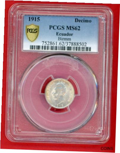  アンティークコイン コイン 金貨 銀貨  ECUADOR UN DECIMO 1915 HEATON KM 50.4 PCGS MS62.