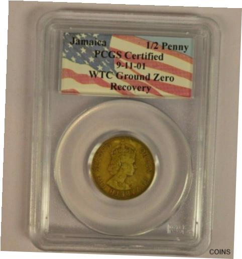 ڶ/ʼݾڽա ƥ    [̵] Jamaica 1/2 Penny PCGS 9-11-01 Recovered From The World Trade Center Vaults
