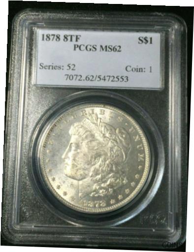  アンティークコイン コイン 金貨 銀貨  1878 8TF PCGS MS62 MORGAN Silver Dollar #553