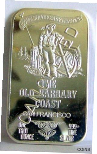  アンティークコイン コイン 金貨 銀貨  Vintage Cancelled Barbary Coast 1 oz silver art bar USSC 1973 #19 of 200 made