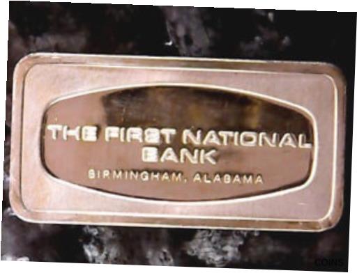 楽天金銀プラチナ　ワールドリソース【極美品/品質保証書付】 アンティークコイン コイン 金貨 銀貨 [送料無料] *Vintage The First National Bank Birmingham Alabama Silver Bar .925 - 65.9 grams
