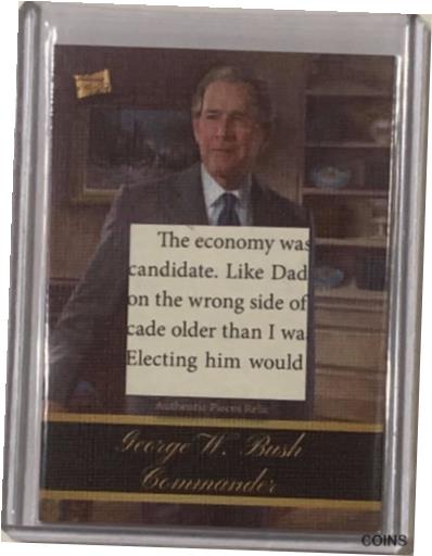 ڶ/ʼݾڽա ƥ    [̵] GEORGE W. BUSH RELIC COA SP CARD 2020 BAR PIECES OF THE PAST 43rd U.S. PRESIDENT