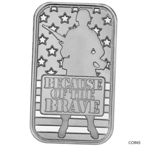 yɔi/iۏ؏tz AeB[NRC RC   [] Because of the Brave Armed Forces Veteran 999 Silver 1 oz Art Bar ingot LG798