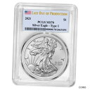 2021 $1 タイプ 1 アメリカン シルバー イーグル PCGS MS70 生産最終日ラベル2021 $1 Type 1 American Silver Eagle PCGS MS70 Last Day of Production Label