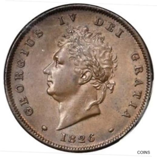  アンティークコイン コイン 金貨 銀貨  GREAT BRITAIN GEORGE IV 1826 1 PENNY COIN, UNCIRCULATED, PCGS CERTIFIED MS63-BN