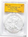 2017-W $1 PCGS PR70DCAM シルバー イーグル 発行初日2017-W $1 PCGS PR70DCAM Silver Eagle First Day of Issue