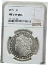 1879 モルガン ダラー $1.00 銀貨 NGC MS64+ DPL グレード 1879 Morgan Dollar $1.00 Silver Coin N...