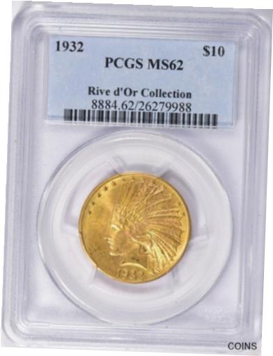 1932 ドル 10 インド イーグル ゴールド コイン * PCGS MS62 * リヴ ドール コレクション * 1932 $10 INDIAN GOLD EAGLE COIN * PCGS MS62 * Rive d'Or COLLECTION *