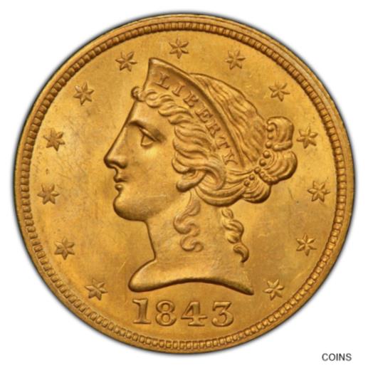 【極美品/品質保証書付】 アンティークコイン 硬貨 Finest 1843 $5 MS64 PCGS POP 5/0. Price Guide $27,500 Half Eagle - Paradime Coin [送料無料] #oct-wr-013093-1026