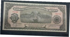 1914 メキシコ憲法制定会議 10 ペソ憲法上級 1914 Ejercito Constitucionalista De Mexico 10 Pesos Constitutional High Grade