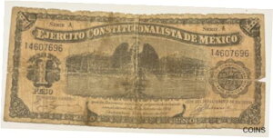 1914 年メキシコ憲法制定会議 1 ペソ紙幣 1914 One Peso Ejercito Constitucionalista de Mexico Banknote